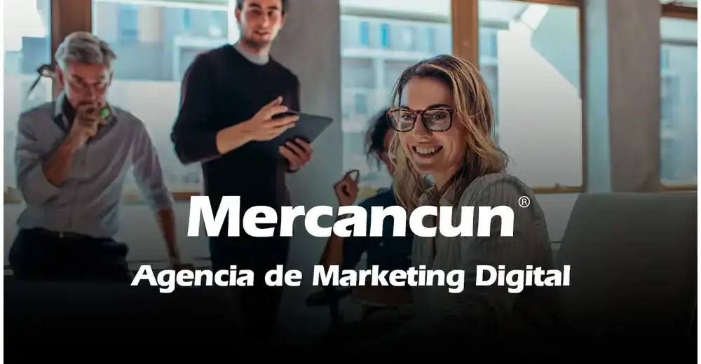 Mercancun – Agencia de Marketing Digital y Páginas Web en Cancún